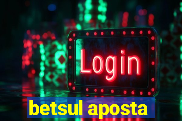 betsul aposta